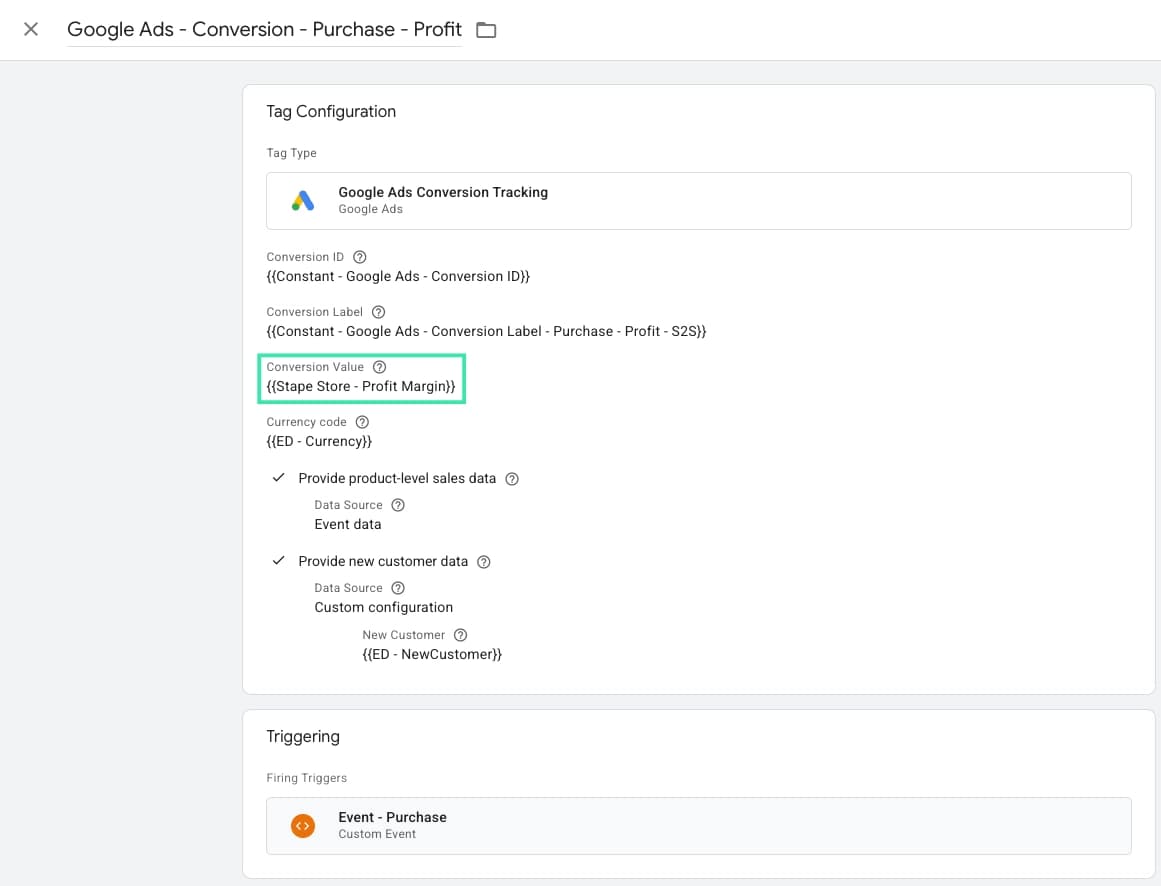 The Google Ads profit tag. Note the Conversion Value field using the Stape Store Margin Lookup variable, and the profit-specific Conversion Label