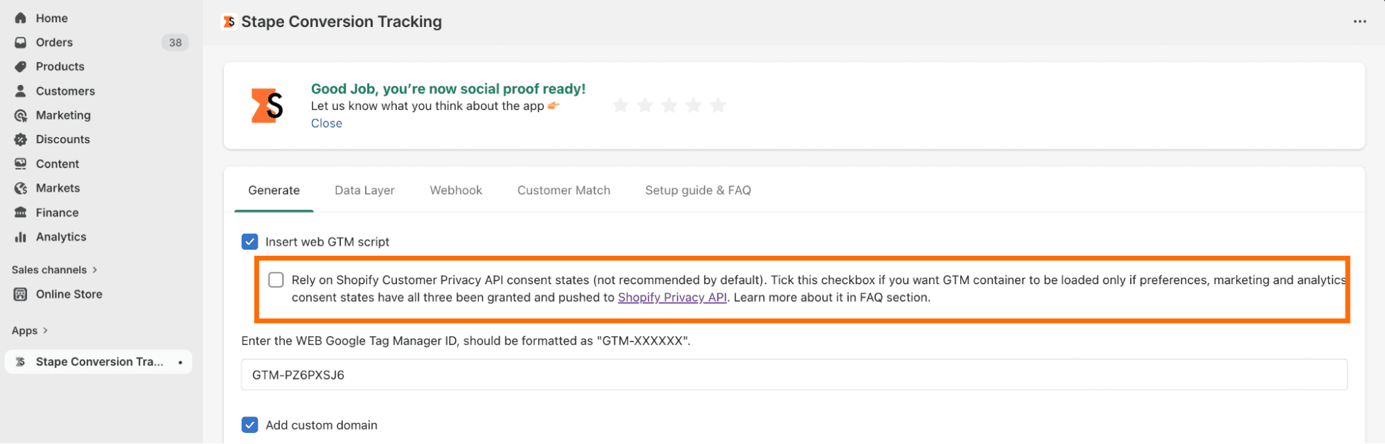 Be sure not to check the box “Rely on Shopify Customer Privacy API consent states”