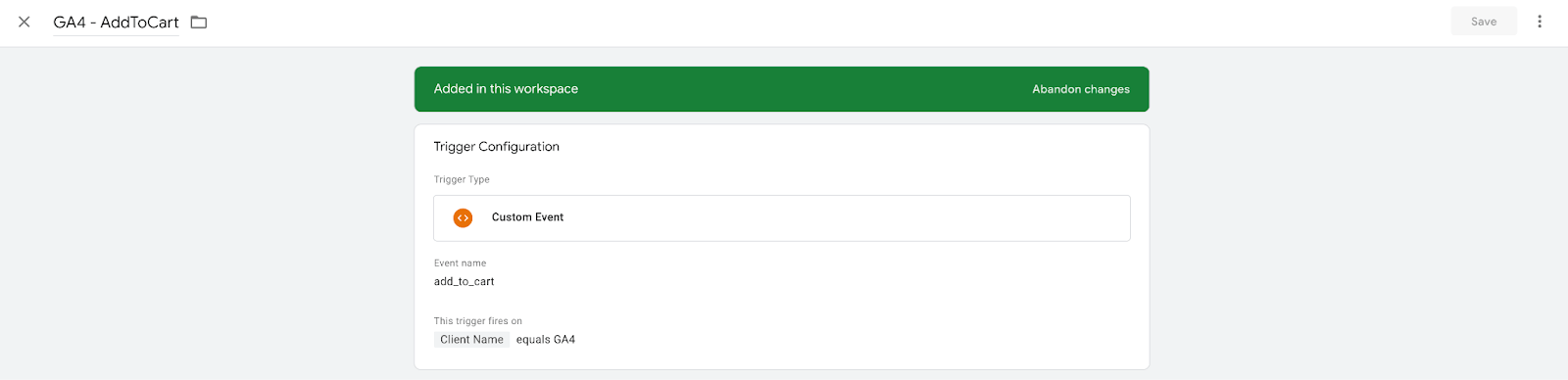 Custom event is triggered with the event name add_to_cart that triggers on the client name equals GA4