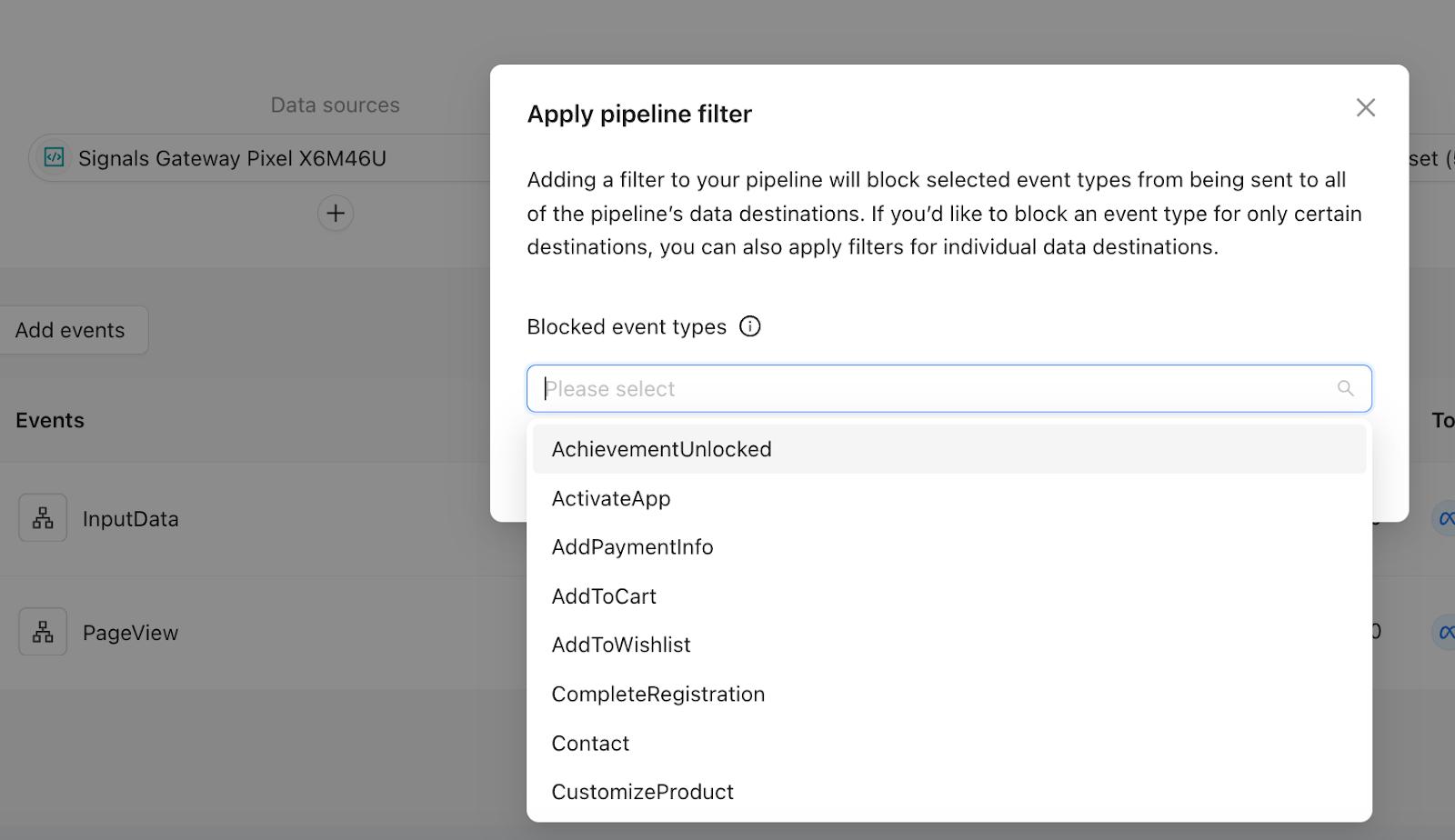 Al hacer clic en el filtro de canalización, podrá bloquear el envío de tipos de eventos seleccionados a todos los destinos de datos de la canalización.