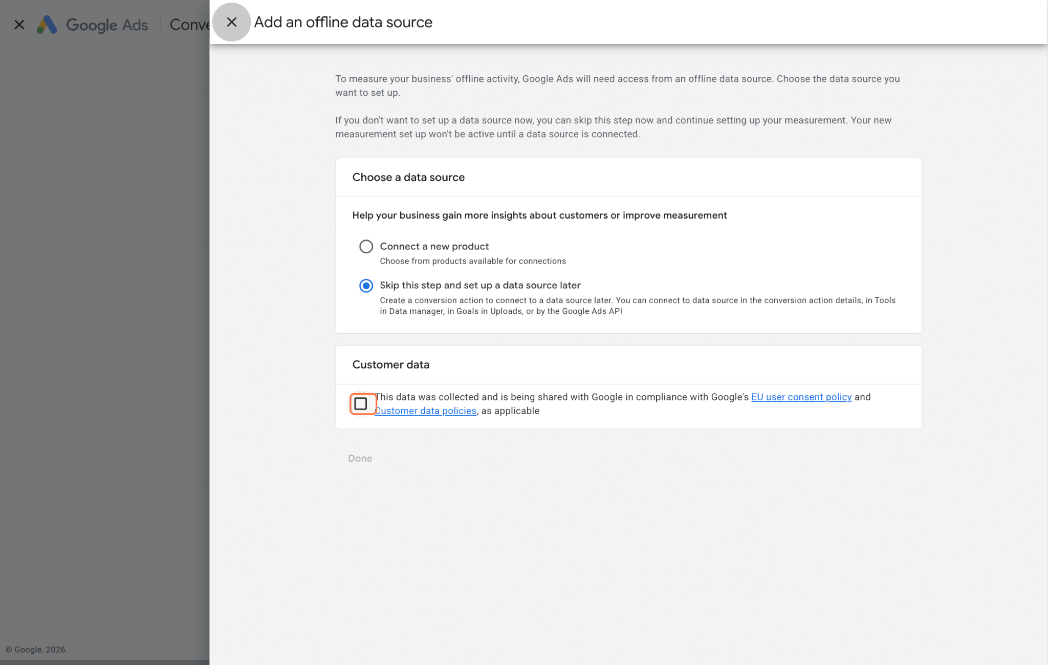 Click on This data was collected and is being shared with Google in compliance with Google's EU user consent policy and Customer data policies, as applicable