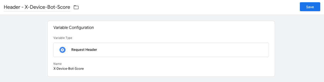 The Request Header variable in sGTM, reading the bot score off every incoming request.