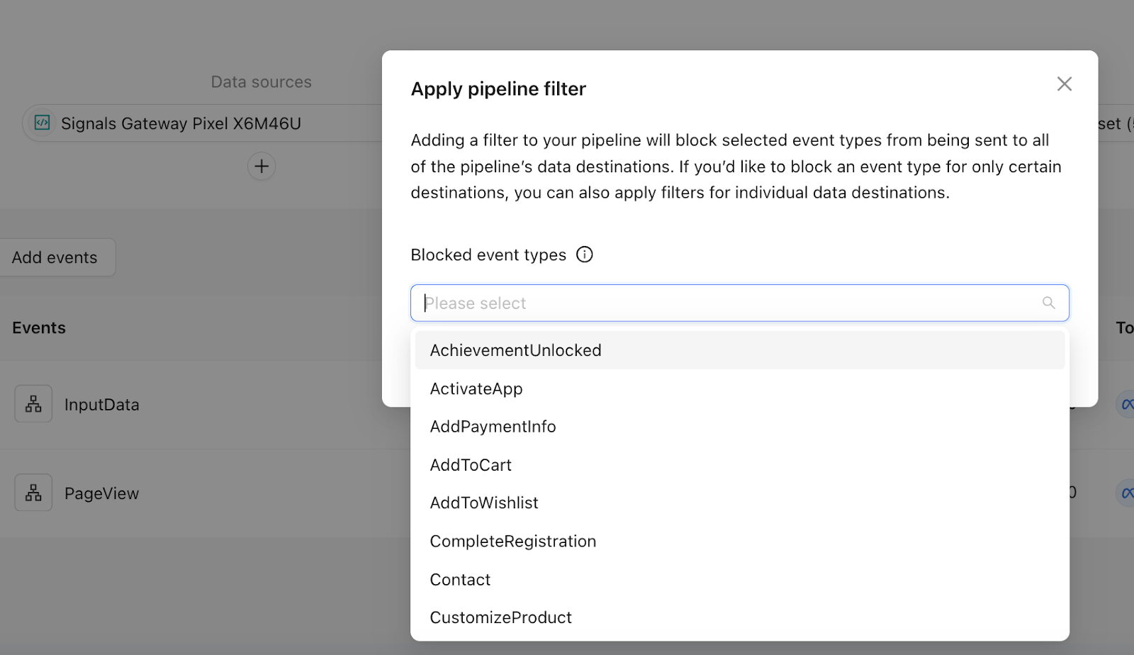 Al hacer clic en el filtro de canalización, podrá bloquear el envío de tipos de eventos seleccionados a todos los destinos de datos de la canalización.