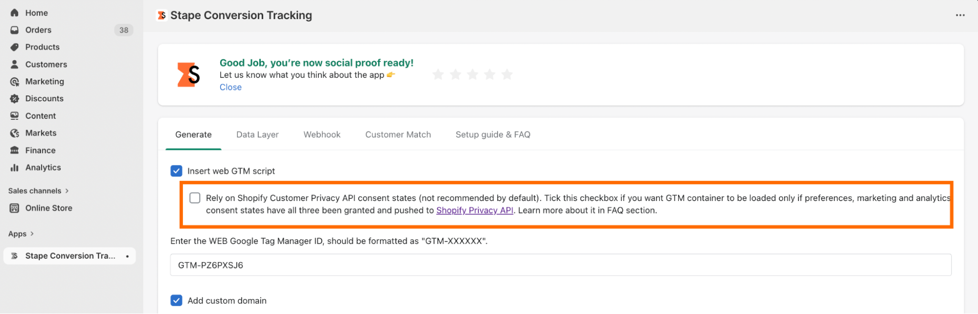 Be sure not to check the box “Rely on Shopify Customer Privacy API consent states”