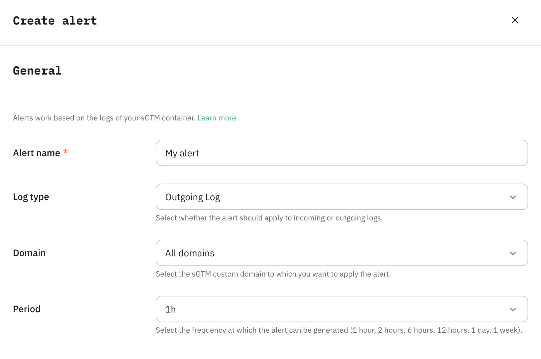 In the Create alert window, select or enter the following informatio